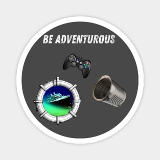 Be Adventurous Magnet